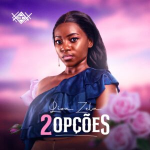 Liza Zela - 2 Opções
