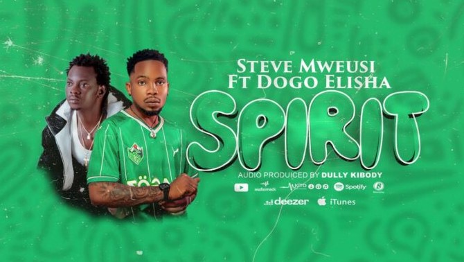 Steve Mweusi – Spirit Ft Dogo Elisha
