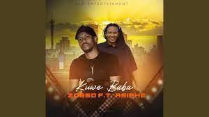 Zobbo – Kuwe Baba Ft Asiphe