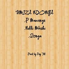 Songa – Umiza Ndonga Ft Nikki Mbishi & P Mawenge