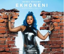 Babes Wodumo, Lelowhatsgood & Unkle Ken – Ekhoneni Ft Madanon & Rifle Deep
