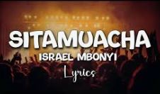 Israel Mbonyi – Sitamuacha